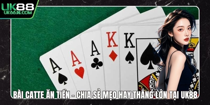 Bài Catte Ăn Tiền