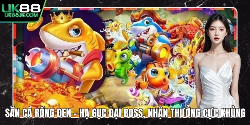Săn Cá Rồng Đen