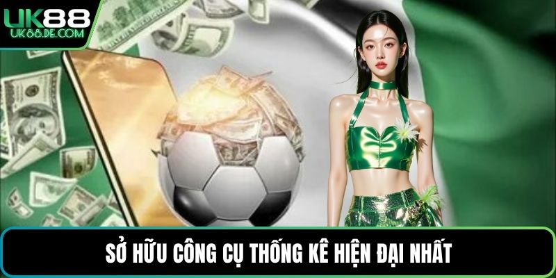 Sở hữu công cụ thống kê hiện đại nhất 